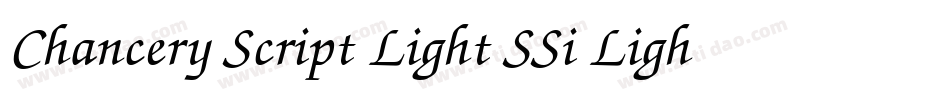 Chancery Script Light SSi Light字体转换
